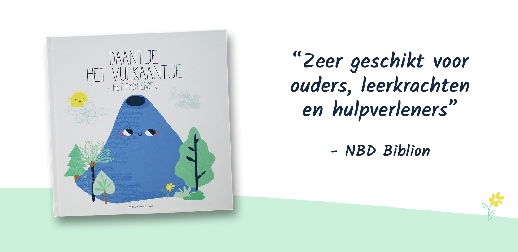 NBD Biblion recensie: Daantje het Vulkaantje zeer geschikt voor ouders, leerkrachten en hulpverleners